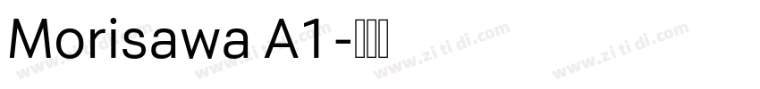 Morisawa A1字体转换